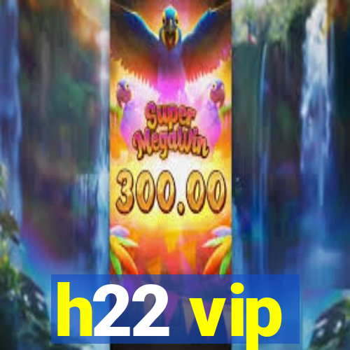 h22 vip